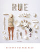 Book cover of: Rue. By: Kathryn Nuernberger