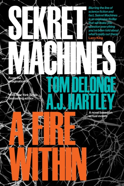 Book cover of: Sekret Machines Book 2: A Fire Within. By: DeLonge