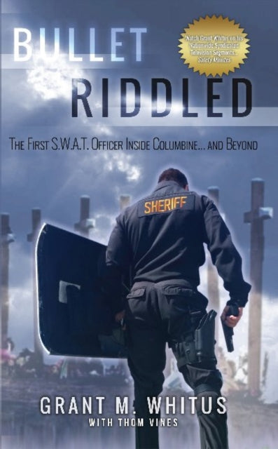 Book cover of: Bullet Riddled. By: Grant Whitus