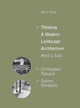 Book cover of: Thinking a Modern Landscape Architecture, West & East. By: Marc Treib