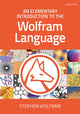 Book cover of: Elementary Introduction to the Wolfram Language. By: Stephen Wolfram