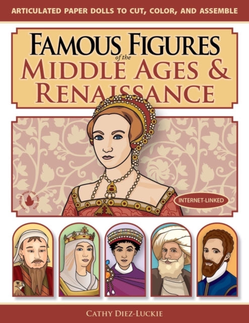 Book cover of: Famous Figures of the Middle Ages & Renaissance. By: Cathy Diez-Luckie