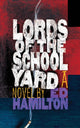 Book cover of: Lords of the Schoolyard. By: Ed Hamilton