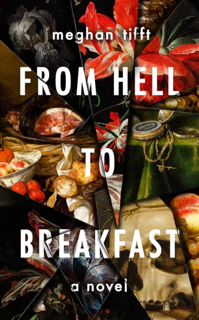 Book cover of: From Hell to Breakfast. By: Meghan Tifft