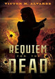 Book cover of: Requiem for the Dead. By: Victor M. Alvarez