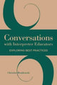 Book cover of: Conversations with Interpreter Educators – Exploring Best Practices. By: Christine Monikowski