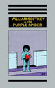 Book cover of: William Softkey and the Purple Spider. By: Christopher (C. F. ) Forgues