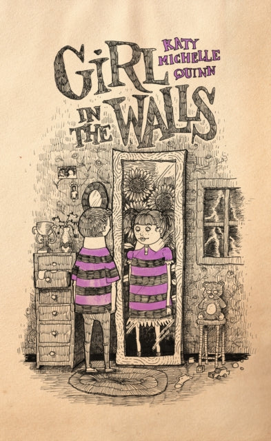 Book cover of: Girl in the Walls. By: Katy Michelle Quinn