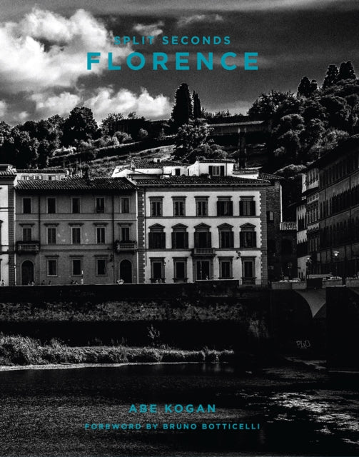 Book cover of: Split Seconds: Florence. By: Abe Kogan