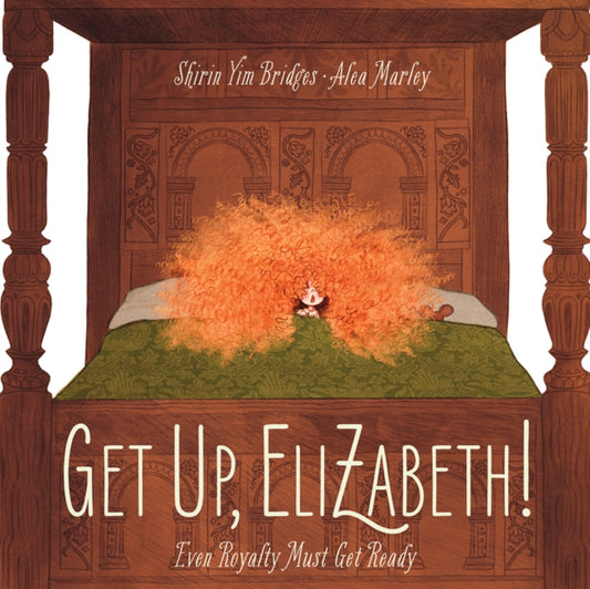 Book cover of: Get Up, Elizabeth!. By: Shirin Bridges