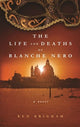 Book cover of: Life and Deaths of Blanche Nero. By: Ken Brigham