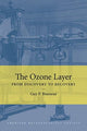 Book cover of: Ozone Layer – From Discovery to Recovery. By: Guy Brasseur