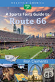 Book cover of: RoadTrip America A Sports Fan's Guide to Route 66. By: Ron Clements