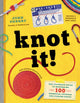 Book cover of: Knot It!. By: John Sherry