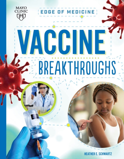Book cover of: Vaccine Breakthroughs. By: Mayo Clinic Press
