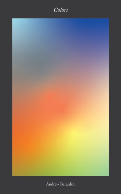 Book cover of: Colors. By: Andrew Berardini