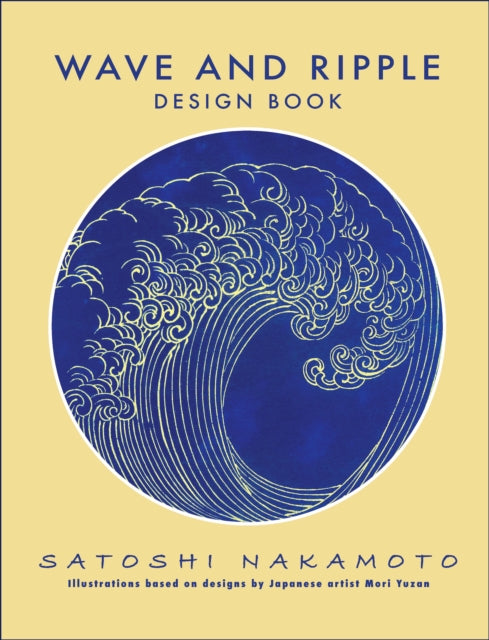 Book cover of: Wave and Ripple Design Book. By: Satoshi Nakamoto
