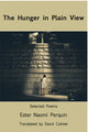 Book cover of: Hunger in Plain View:Selected Poems. By: Ester Naomi Perquin