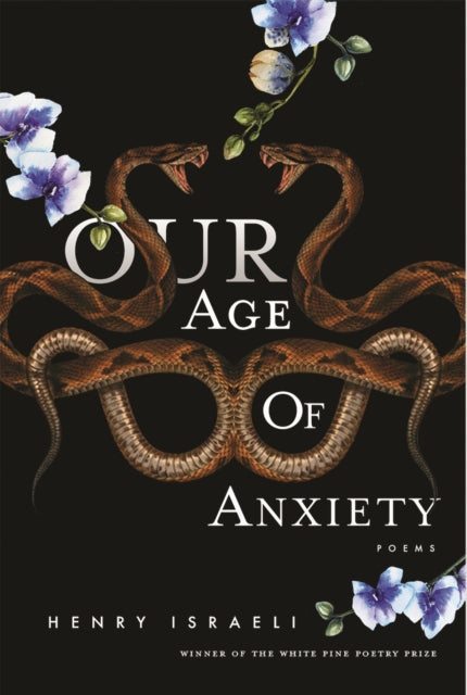 Book cover of: Our Age Of Anxiety. By: Henry Israeli