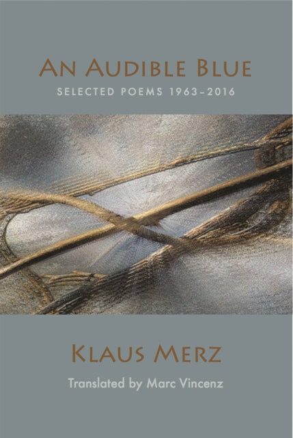 Book cover of: Audible Blue. By: Klaus Merz