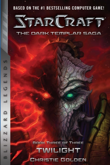 Book cover of: StarCraft: The Dark Templar Saga #3: Twilight. By: Christie Golden