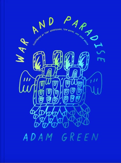 Book cover of: Adam Green: War and Paradise. By: Toby Goodshank