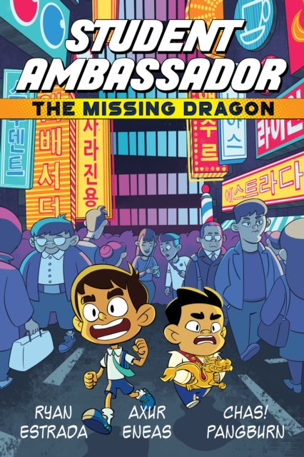 Book cover of: Student Ambassador: The Missing Dragon. By: Ryan Estrada