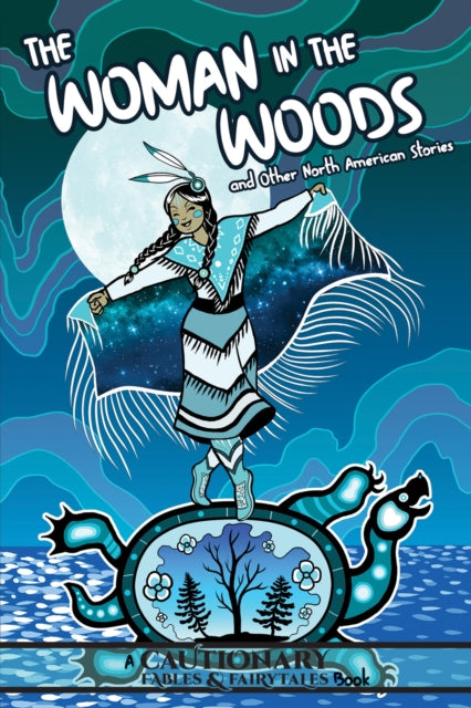 Book cover of: Woman in the Woods and Other North American Stories. By: Kate Ashwin