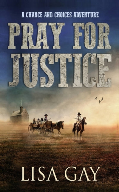 Book cover of: Pray For Justice. By: Lisa Gay