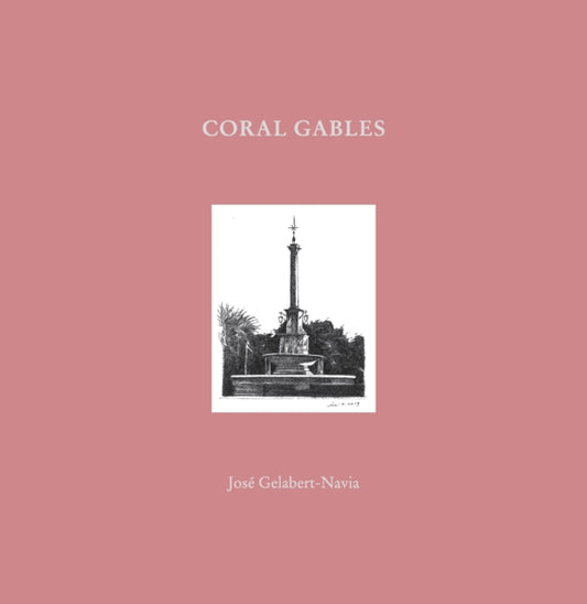 Book cover of: Coral Gables. By: Riera Ojeda