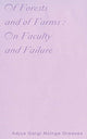 Book cover of: Of Forests and Of Farms : On Faculty and Failure. By: Adjua Gargi Nzinga Greaves