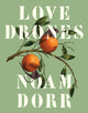 Book cover of: Love Drones. By: Noam Dorr