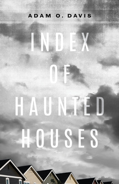 Book cover of: Index of Haunted Houses. By: Adam O. Davis