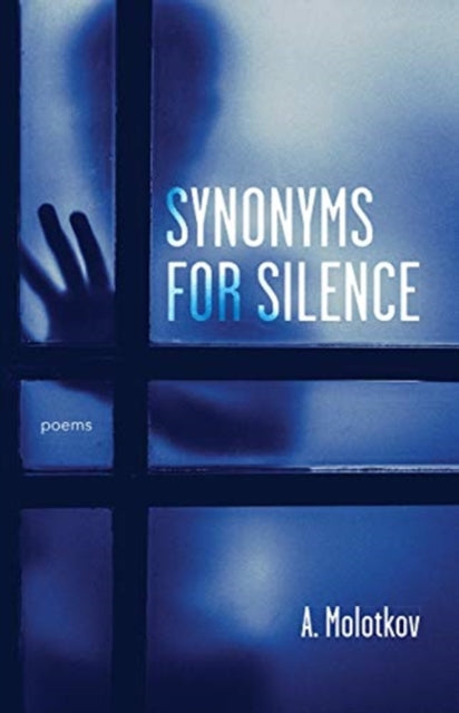 Book cover of: Synonyms for Silence. By: A. Molotkov
