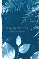 Book cover of: Metabolics – Poems. By: Jessica Johnson