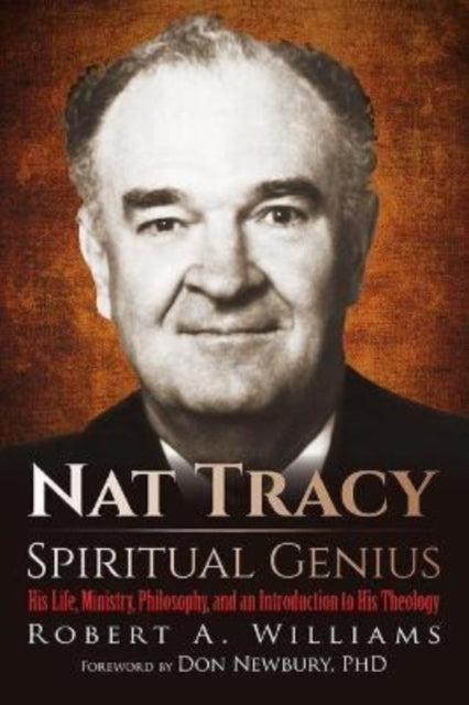 Book cover of: Nat Tracy - Spiritual Genius. By: Robert A. Williams