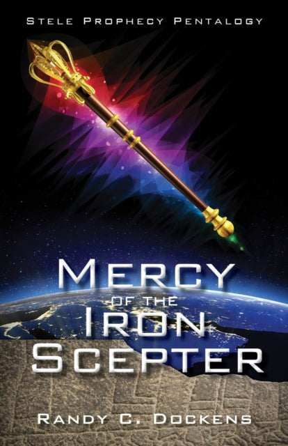 Book cover of: Mercy of the Iron Scepter. By: Randy C. Dockens