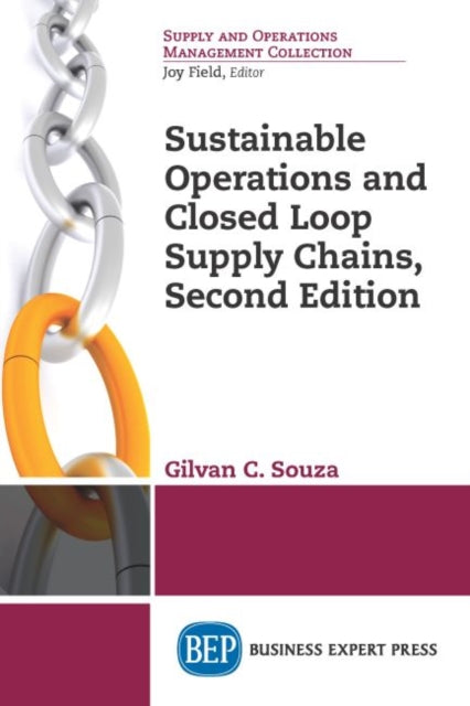 Book cover of: Sustainable Operations and Closed Loop Supply Chains. By: Gilvan Souza