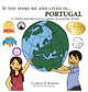 Book cover of: If You Were Me and Lived in... Portugal