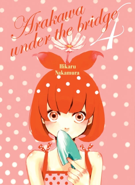 Book cover of: Arakawa Under the Bridge, 4. By: 中村 光