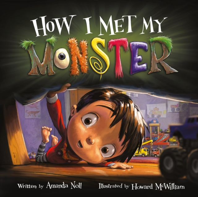 Book cover of: How I Met My Monster. By: Howard McWilliam