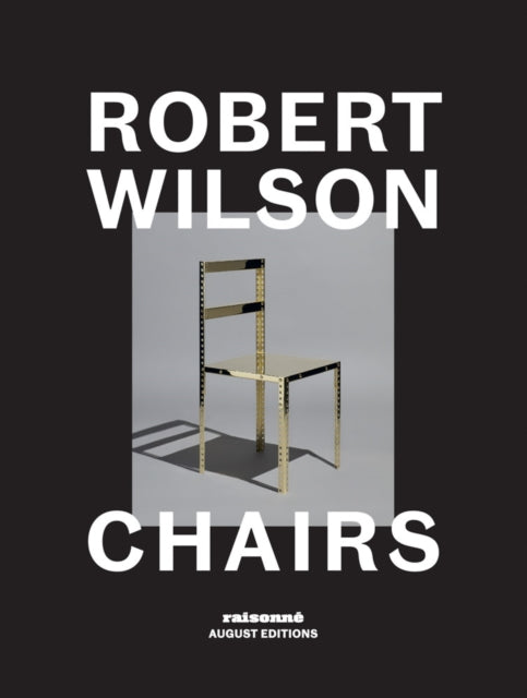 Book cover of: Robert Wilson: Chairs. By: Robert Wilson