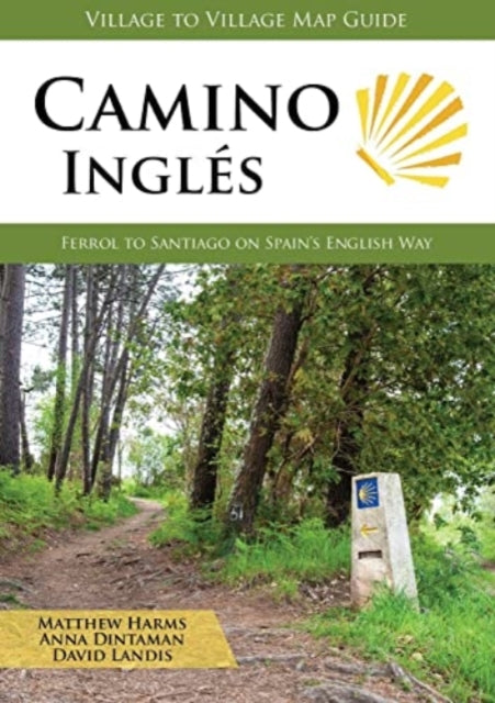 Book cover of: Camino Ingles. By: Matthew Harms
