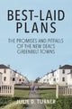 Book cover of: Best–Laid Plans – The Promises and Pitfalls of the New Deal's Greenbelt Towns. By: Julie D. Turner