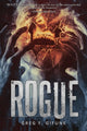 Book cover of: Rogue. By: Greg F. Gifune