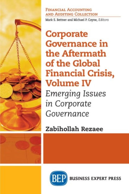 Book cover of: Corporate Governance in the Aftermath of the Global Financial Crisis, Volume IV. By: Zabihollah Rezaee