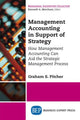 Book cover of: Management Accounting in Support of Strategy. By: Graham S. Pitcher