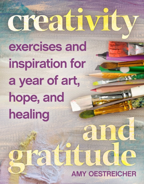 Book cover of: Creativity and Gratitude. By: Amy Oestreicher