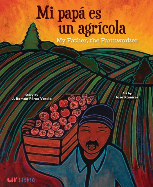 Book cover of: Mi Papa es un Agricola / My Father, the Farm Worker