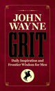 Book cover of: John Wayne Grit. By: Editors of the Official John Wayne Magazine